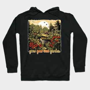 Grow Your Own Garden Hoodie